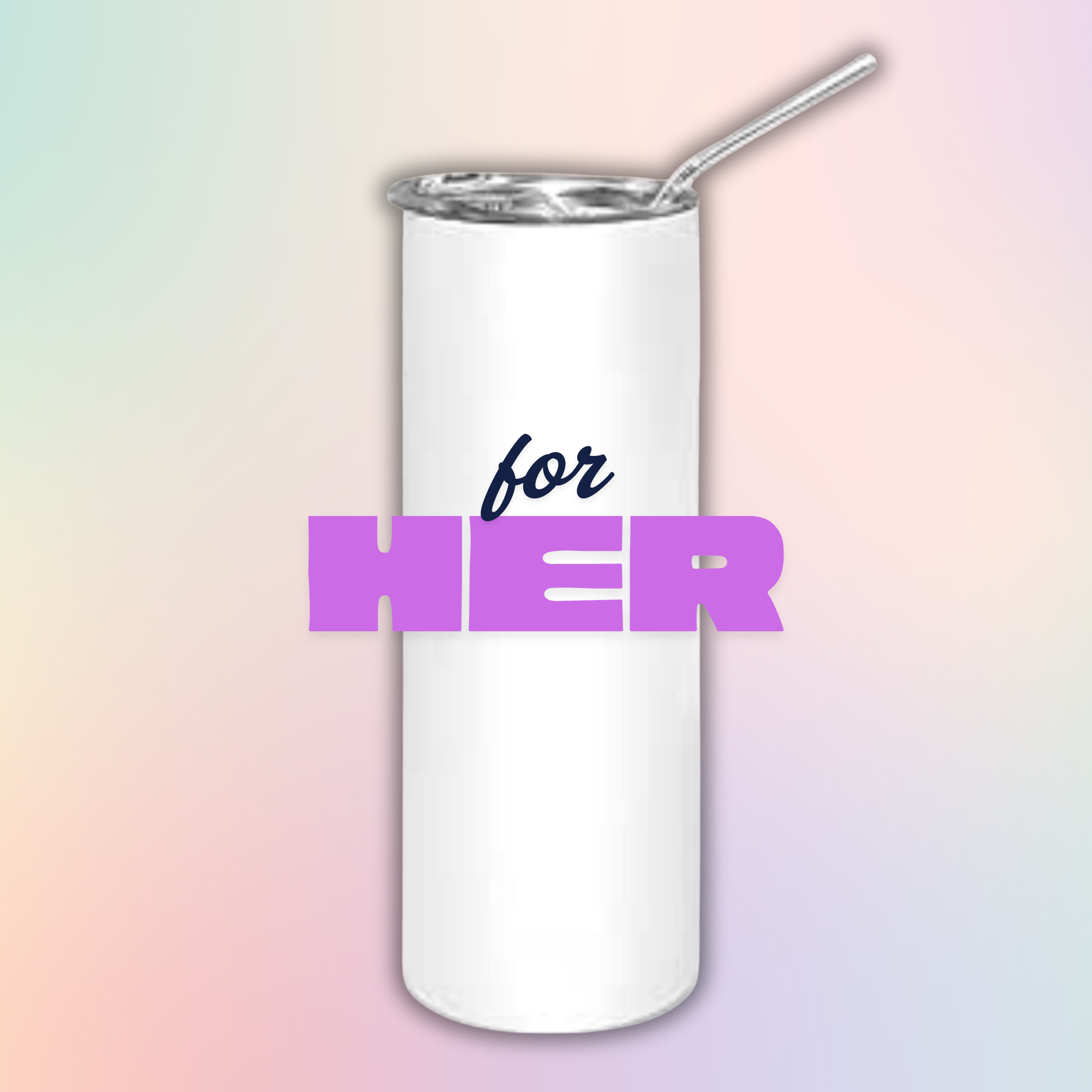 20oz Tumbler - For Her