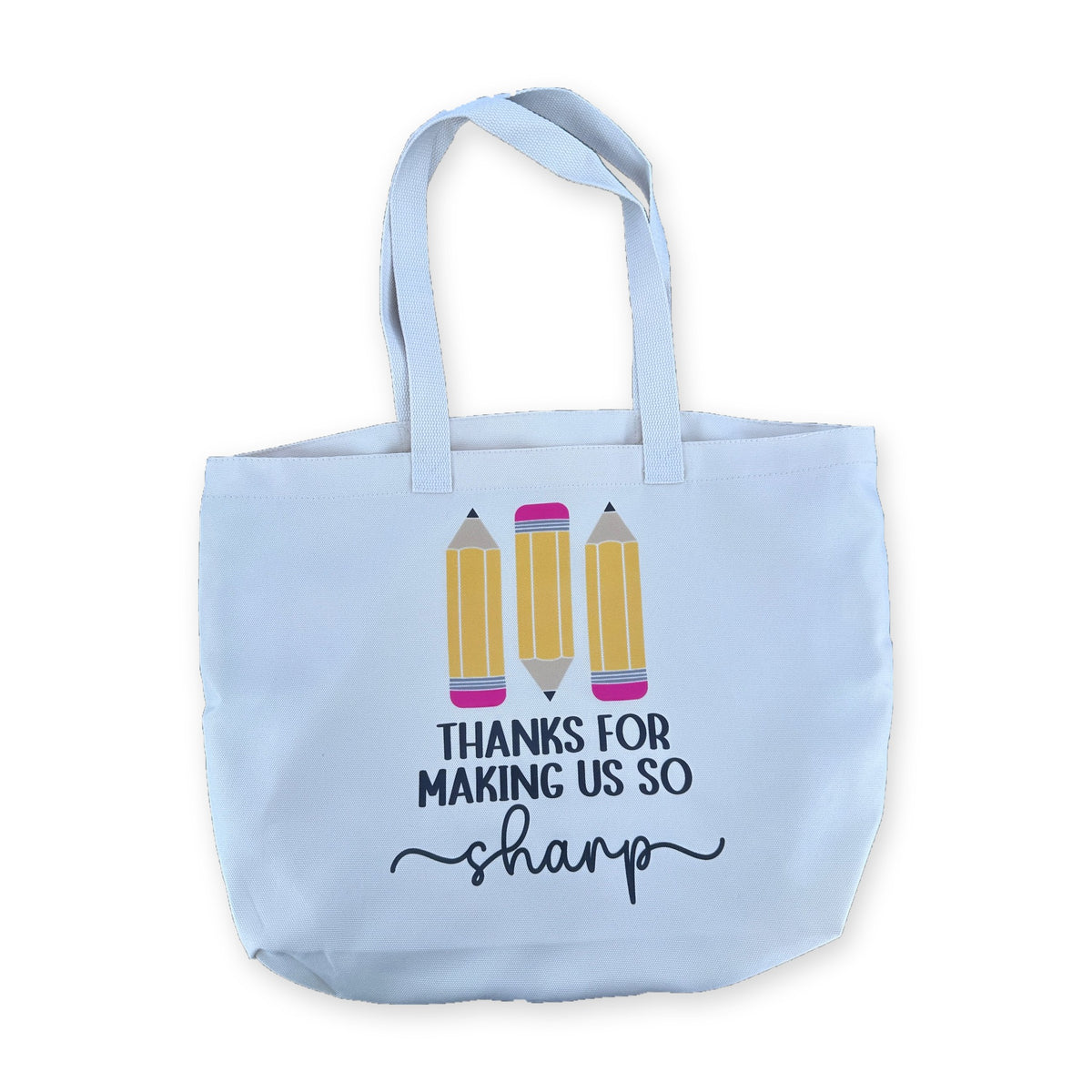 Teacher Tote – Thanks for Making Us So Sharp
